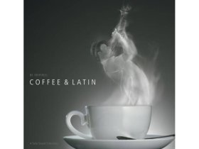 CD Диск A Tasty Sound Collection: Coffee&Latin EAN:707787796125 CD Диск A Tasty Sound Collection: Coffee&Latin EAN:707787796125